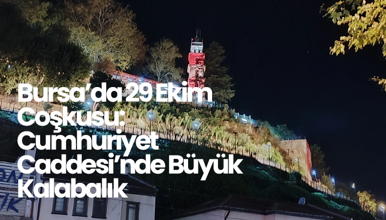 Bursada 29 Ekim Coşkusu Cumhuriyet Caddesinde Büyük Kalabalık