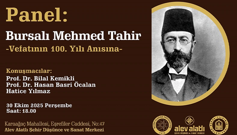 Bursalı Mehmed Tahir Paneli – Vefatının 100. Yılı | Yıldırım Belediyesi