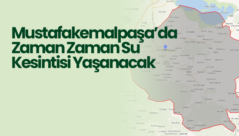 Mustafakemalpaşa’da Zaman Zaman Su Kesintisi Yaşanacak